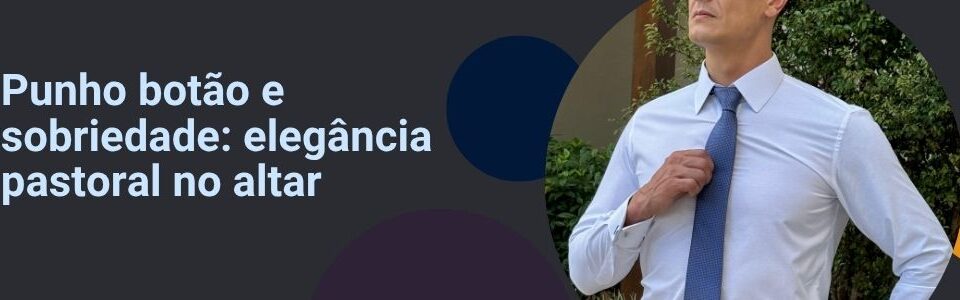 Homem de camisa social clara ajustando a gravata, transmitindo elegância pastoral