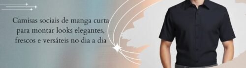 Banner da MS Stilos com homem vestindo camisa social preta de manga curta e frase sobre looks elegantes, frescos e versáteis para o dia a dia.