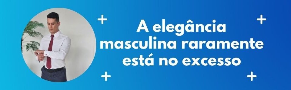 Homem com camisa social e gravata em banner sobre elegância masculina e estilo refinado