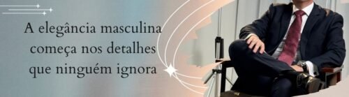 Homem de terno usando gravata elegante em banner sobre sofisticação masculina e estilo