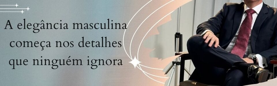 Homem de terno usando gravata elegante em banner sobre sofisticação masculina e estilo