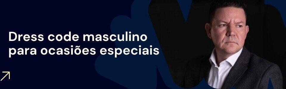 Dress code masculino para ocasiões especiais com homem em visual elegante e fundo escuro