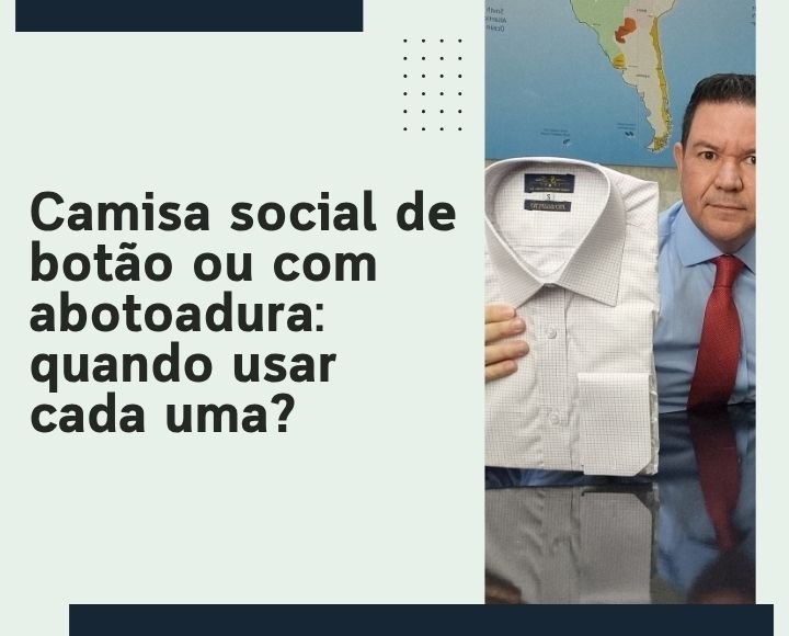 Capa da matéria sobre camisa social de botão ou com abotoadura com homem segurando camisa social e usando gravata vermelha.