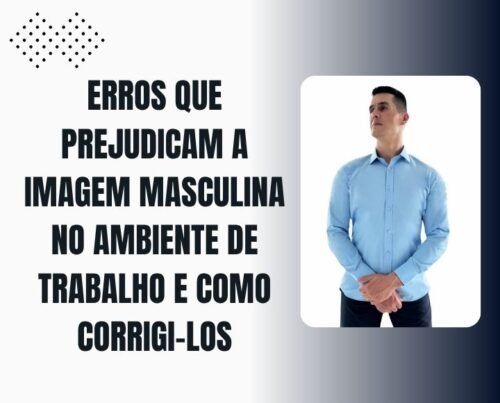 Homem com camisa social azul ilustrando matéria sobre erros que prejudicam a imagem masculina no ambiente de trabalho
